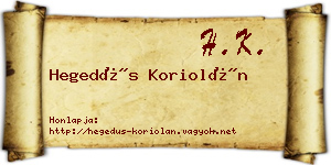 Hegedűs Koriolán névjegykártya